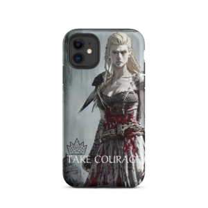 TAKE COURAGE Tough iPhone case