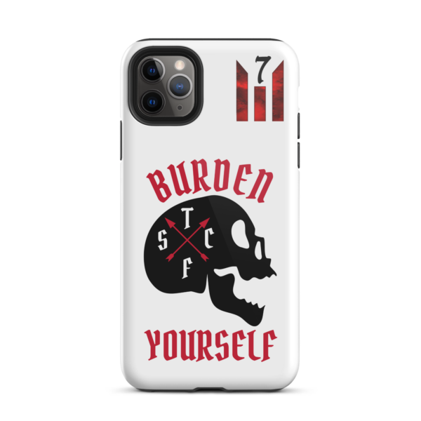 BURDEN YOURSELF WHITE Tough iPhone case - Image 5