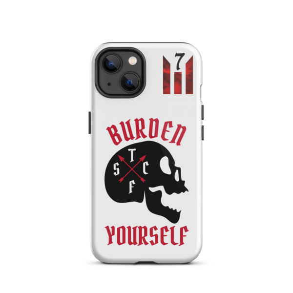 BURDEN YOURSELF WHITE Tough iPhone case - Image 17