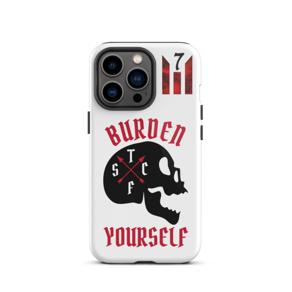 BURDEN YOURSELF WHITE Tough iPhone case - Image 19