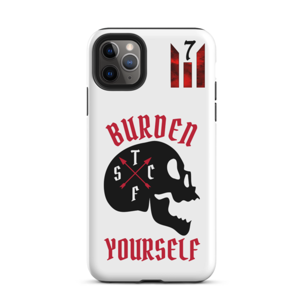 BURDEN YOURSELF WHITE Tough iPhone case - Image 6