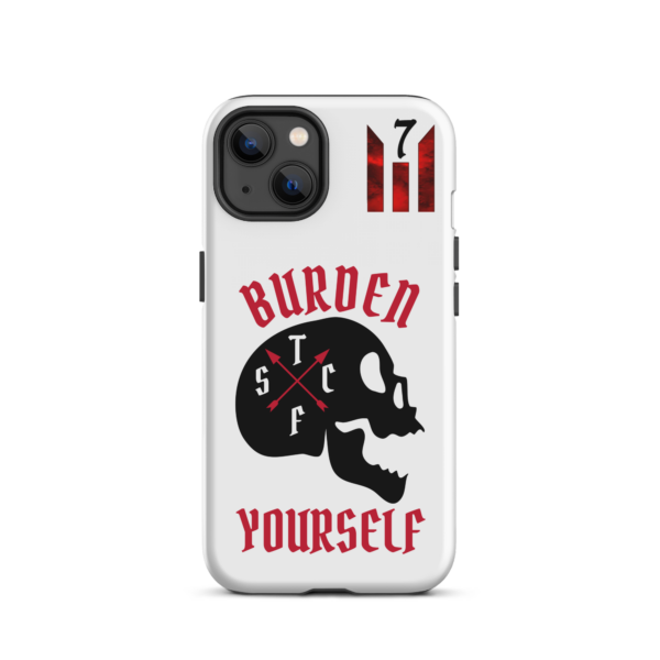 BURDEN YOURSELF WHITE Tough iPhone case - Image 18