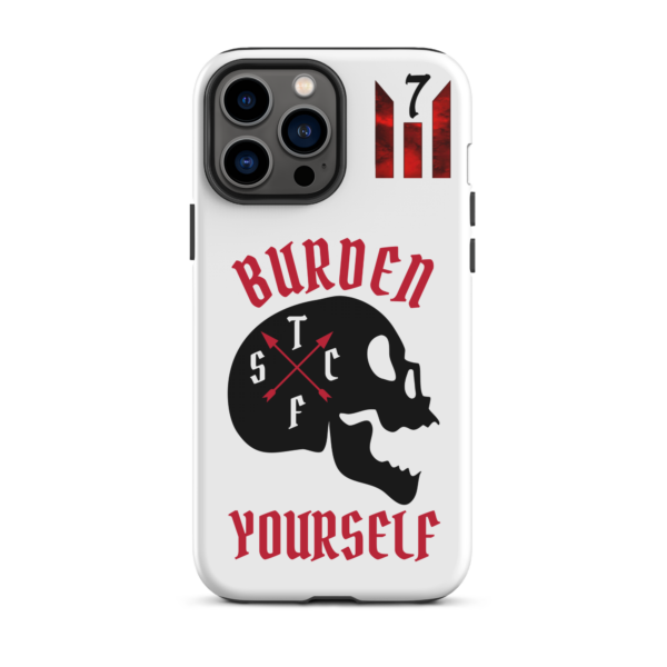 BURDEN YOURSELF WHITE Tough iPhone case - Image 22
