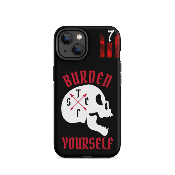 BURDEN YOURSELF BLACK Tough iPhone case - Image 24