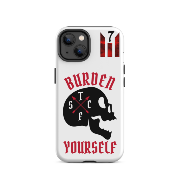 BURDEN YOURSELF WHITE Tough iPhone case - Image 24
