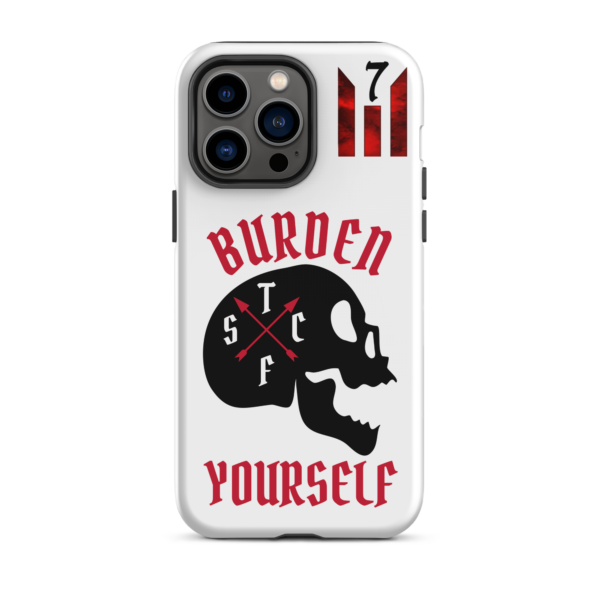 BURDEN YOURSELF WHITE Tough iPhone case - Image 30
